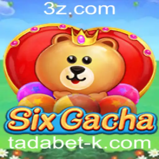 Descubra SixGacha: O Novo Fenômeno no Mundo dos Jogos com Tadabet